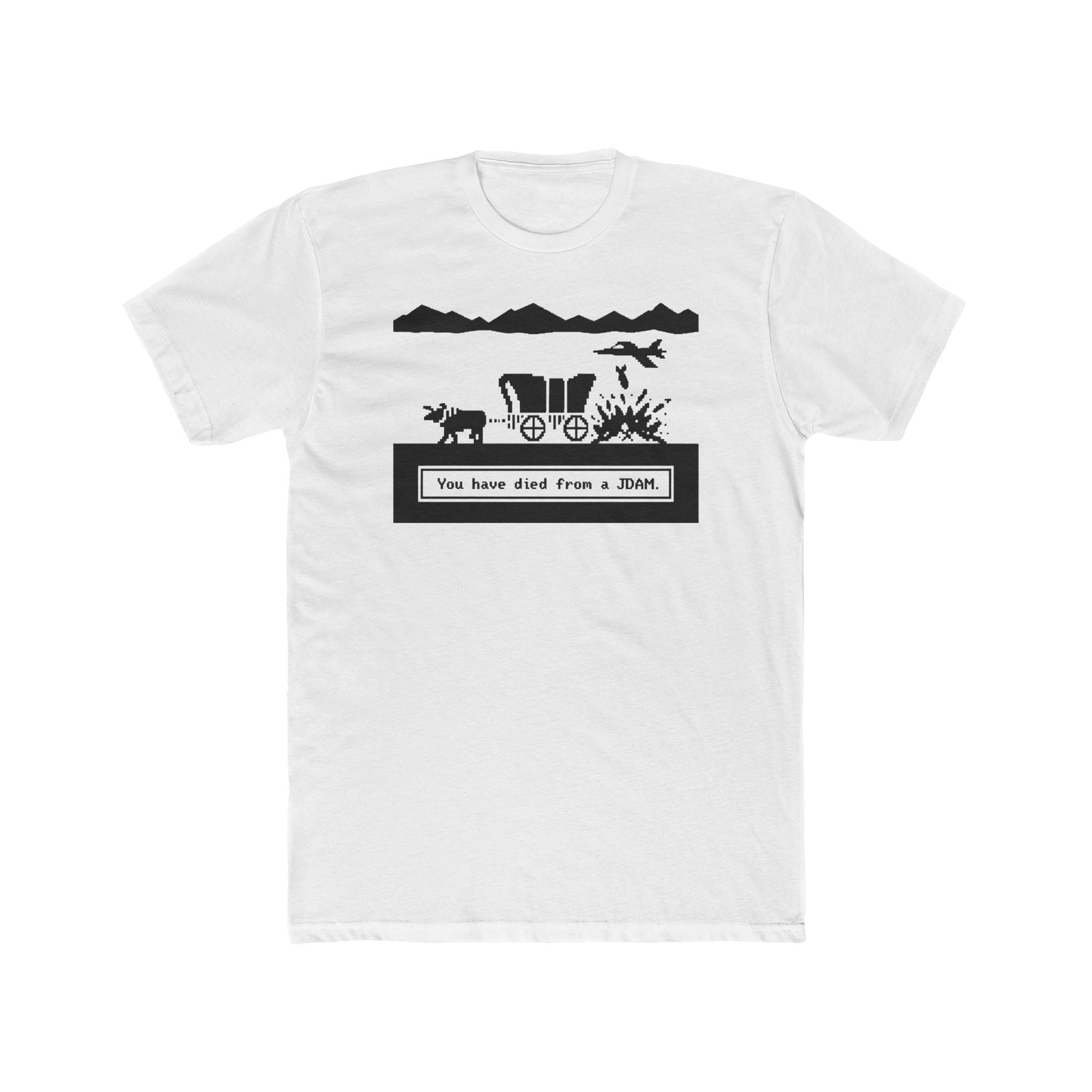 You Have Died From A JDAM Tee
