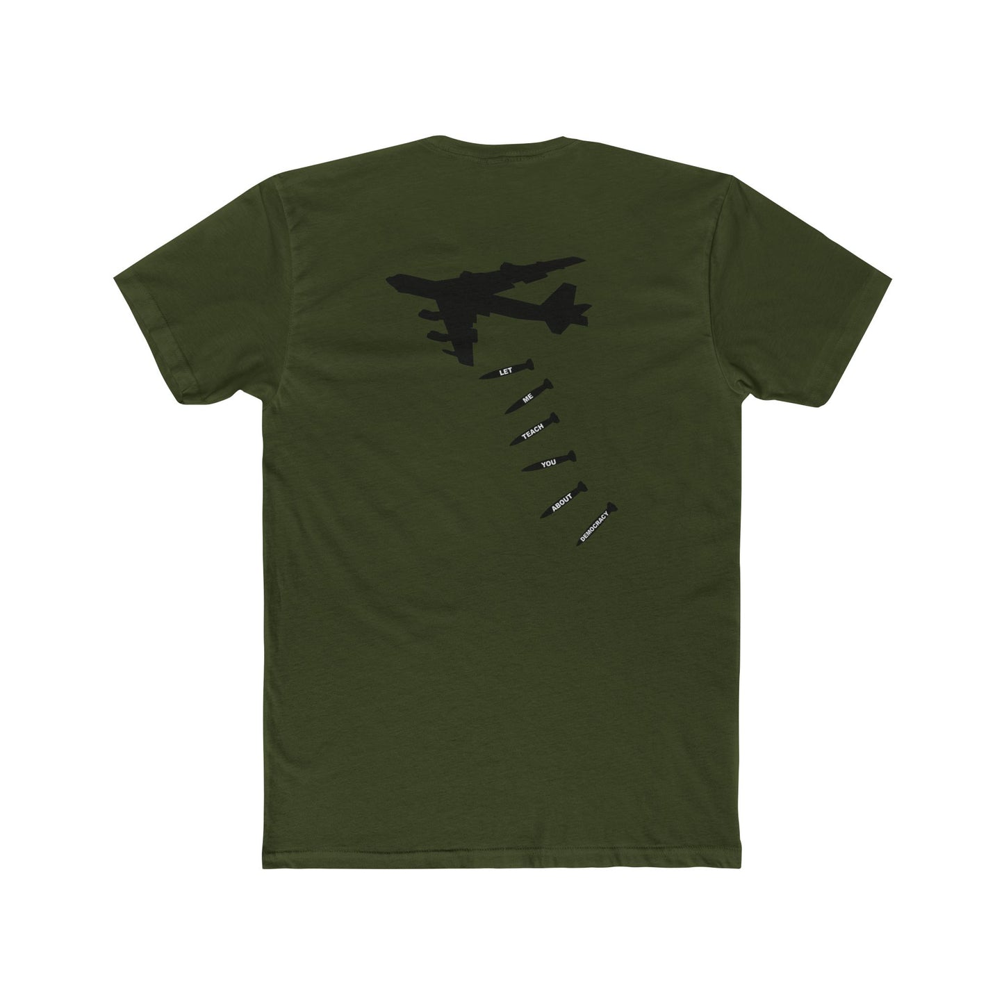 Let Me Teach You About Democracy Tee