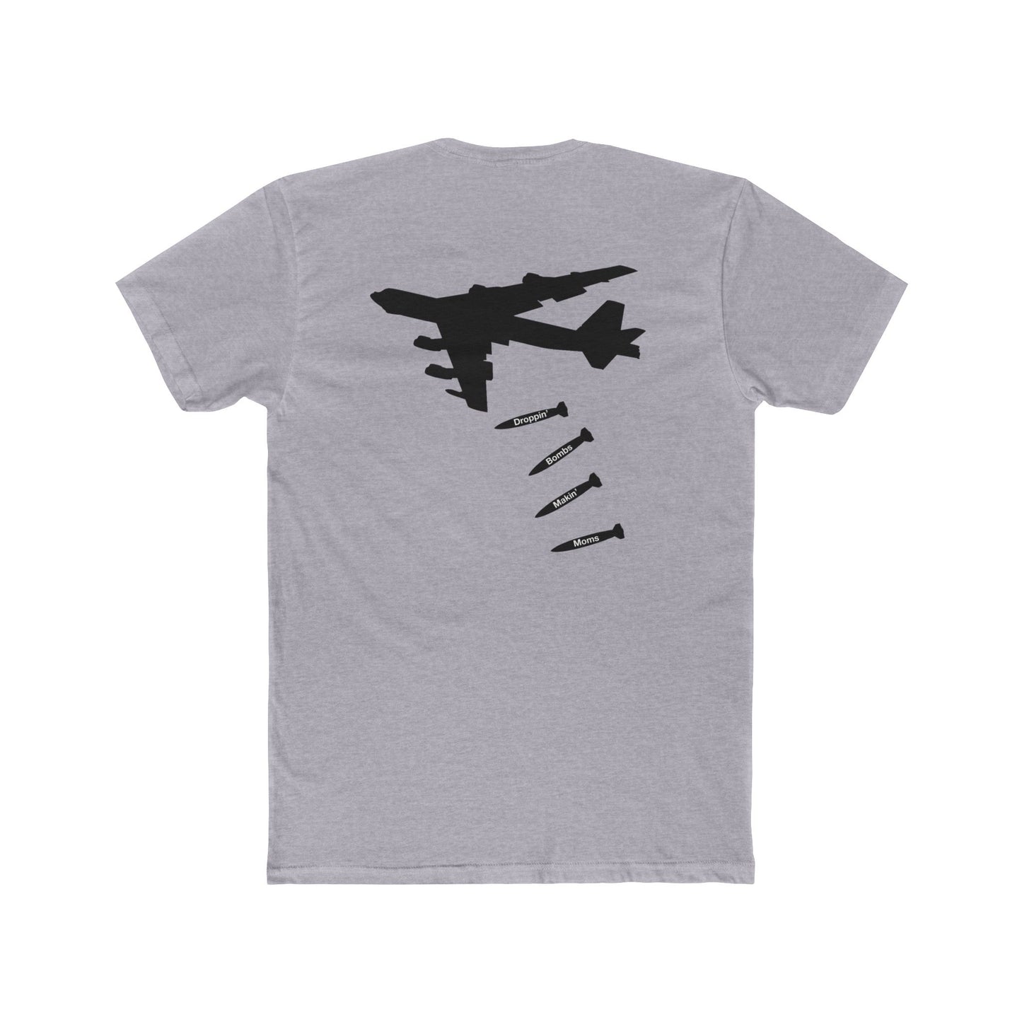 Droppin' Bomb Makin' Moms T-shirt for JTAC