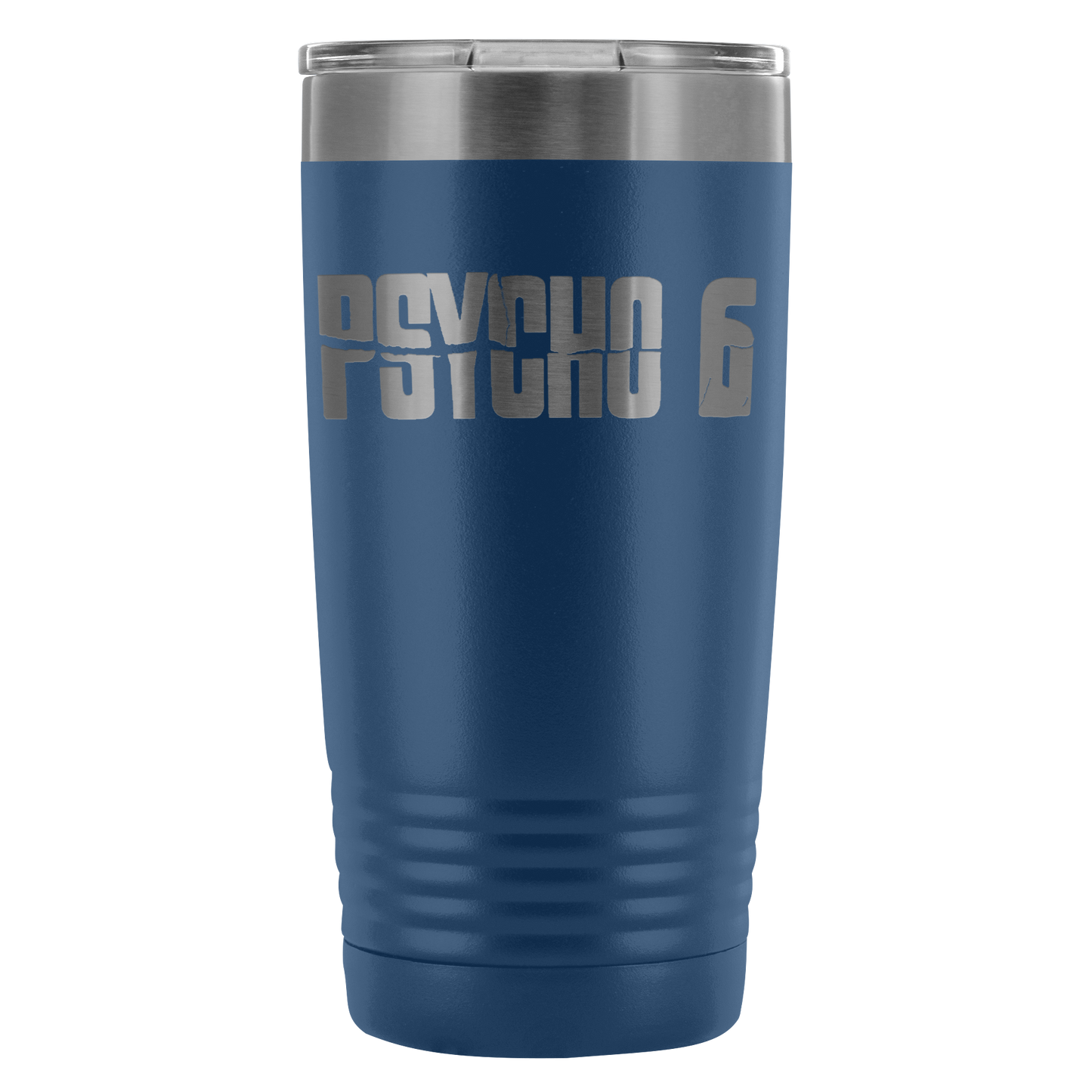 Psycho 6 Tumbler