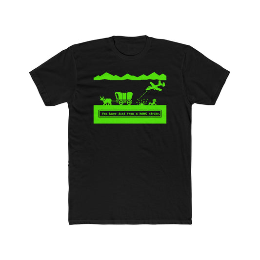 You Have Died From a HAWG Strike Tee