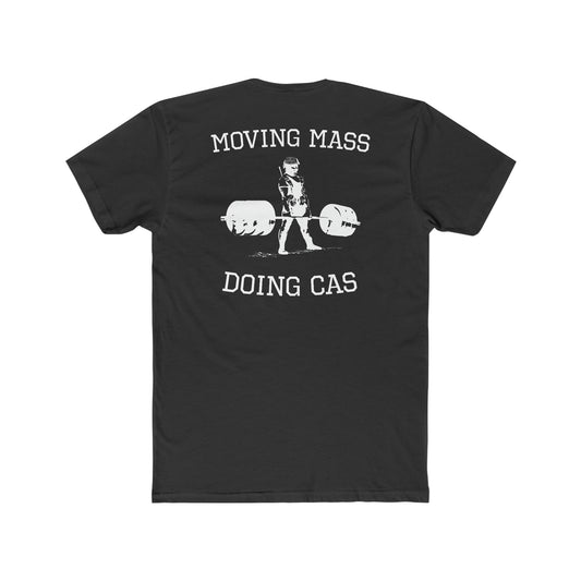 Moving Mass Doing CAS Tee
