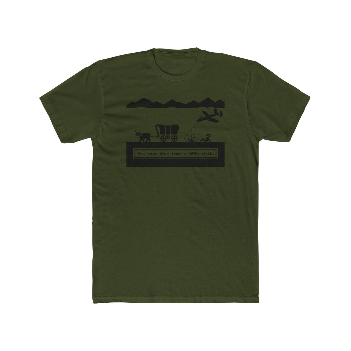 You Have Died From a HAWG Strike Tee