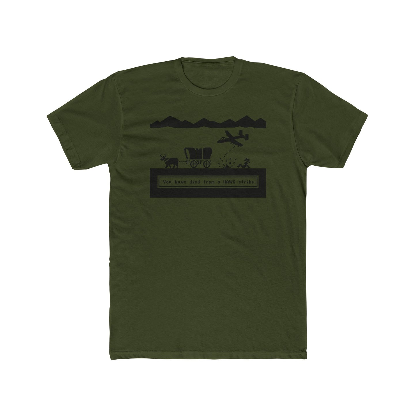 You Have Died From A HAWG Strike Tee