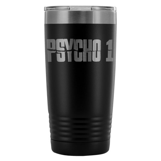 Psycho 1 Tumbler